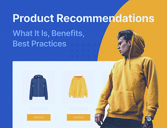 Personalized Product Recommendations: What It Is, Benefits, and Best  Practices - Adoric Blog